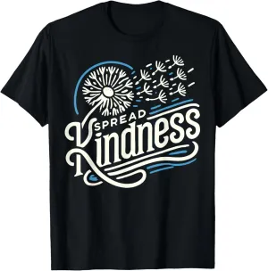 Dandelion Kindness Message for Inspirational Speakers T-Shirt